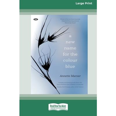 A New Name for the Colour Blue [Large Print 16pt]