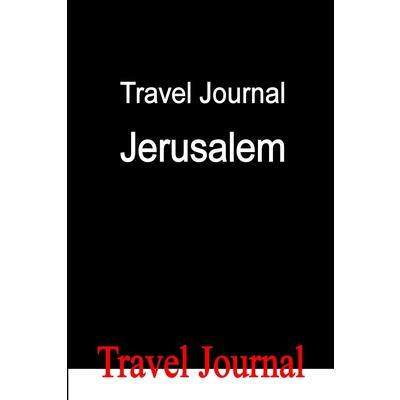 Travel Journal Jerusalem
