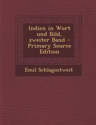 Indien in Wort Und Bild, Zweiter Band