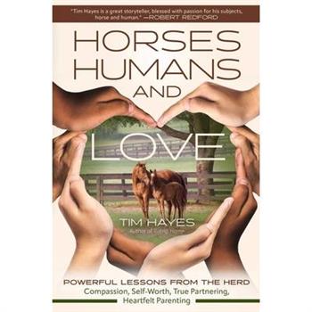 Horses, Humans, and Love