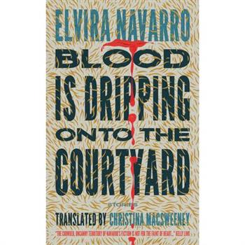 Blood Is Dripping Onto the Courtyard
