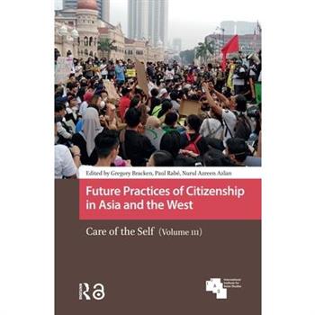 Future Practices of Citizenship in Asia and the West