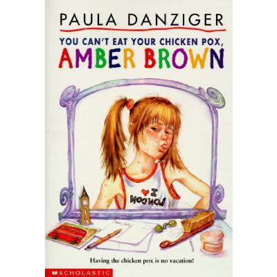 You Can’t Eat Your Chicken Pox Amber Brown