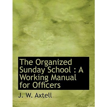 The Organized Sunday School