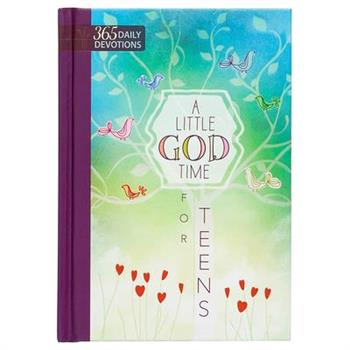 A Little God Time for Teens