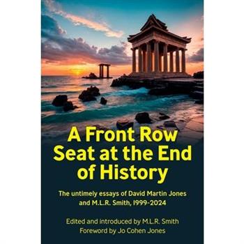 A Front Row Seat at the End of History