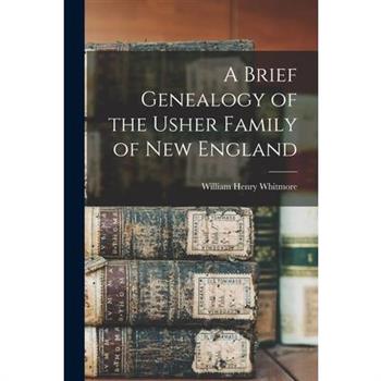 A Brief Genealogy of the Usher Family of New England