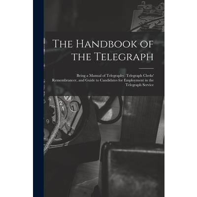 The Handbook of the Telegraph