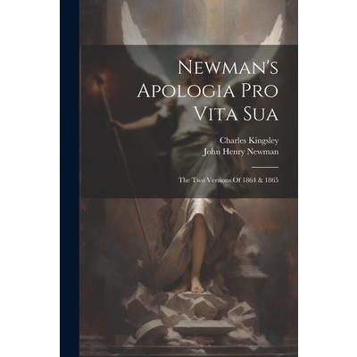Newman’s Apologia Pro Vita Sua