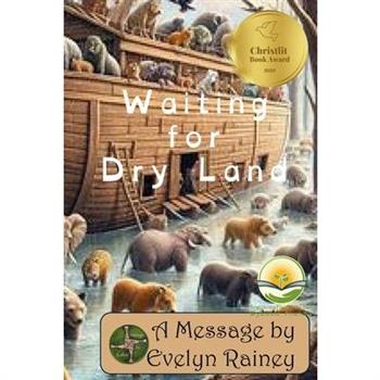 Waiting for Dry Land