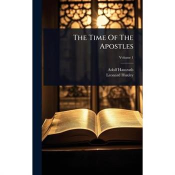 The Time Of The Apostles