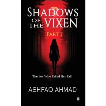 Shadows of the Vixen Part 1