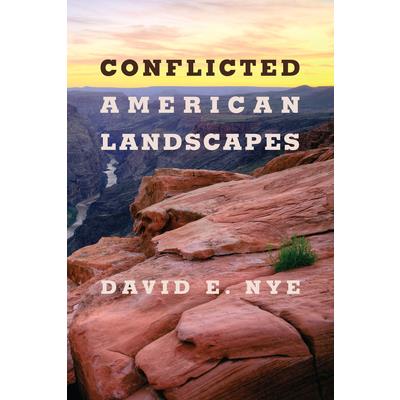 Conflicted American Landscapes