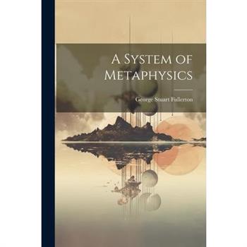 A System of Metaphysics
