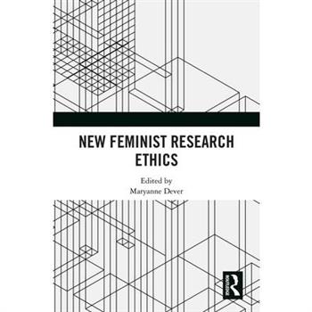 New Feminist Research Ethics