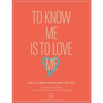 To Know Me Is to Love Me