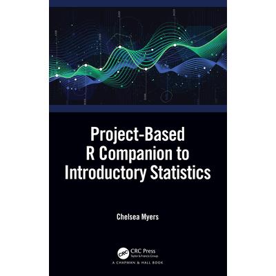 Project-Based R Companion to Introductory Statistics