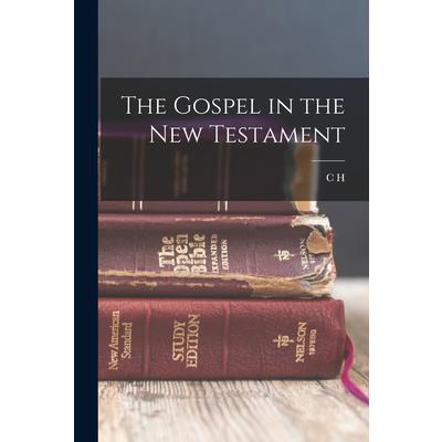 The Gospel in the New Testament