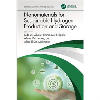 Nanomaterials for Sustainable Hydrogen Production and Storage