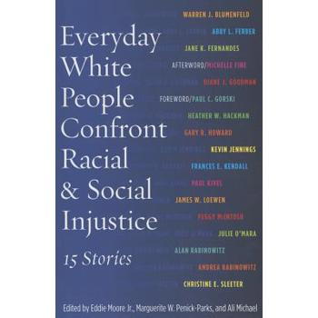Everyday White People Confront Racial and Social Injustice