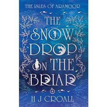 The Snowdrop on The Briar