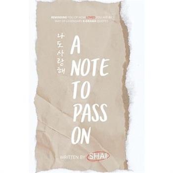 A Note To Pass On - 나도 사랑해