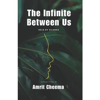 The Infinite Between Us held by silence