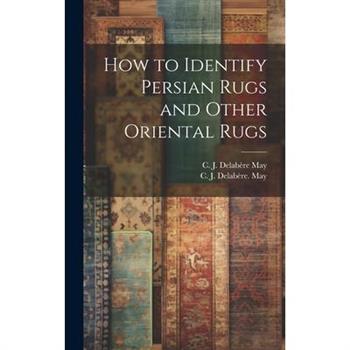 How to Identify Persian Rugs and Other Oriental Rugs