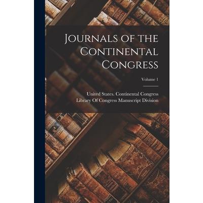Journals of the Continental Congress; Volume 1