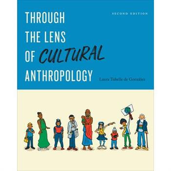 Through the Lens of Cultural Anthropology