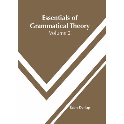 Essentials of Grammatical Theory: Volume 2