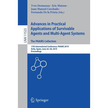 Advances in Practical Applications of Survivable Agents and Multi-Agent Systems: The Paams Collection