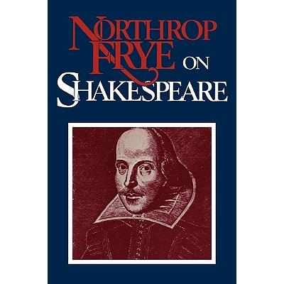 Northrop Frye on Shakespeare