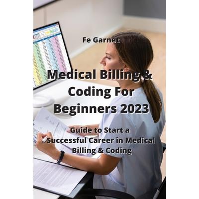Medical Billing & Coding For Beginners 2023