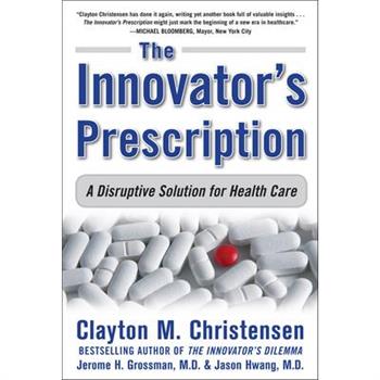 The Innovator's Prescription
