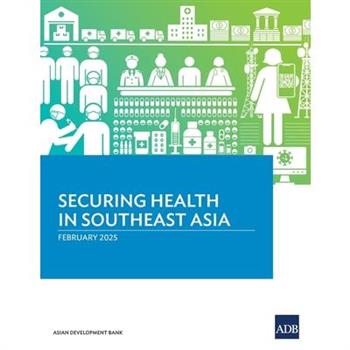 Securing Health in Southeast Asia