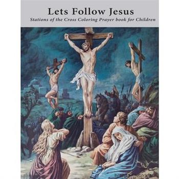 Lets Follow Jesus - Stations of the cross coloring prayer book