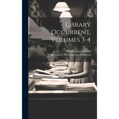 Library Occurrent, Volumes 3-4