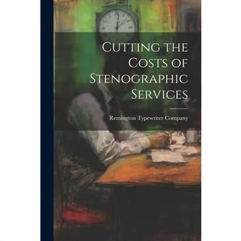 Cutting the Costs of Stenographic Services