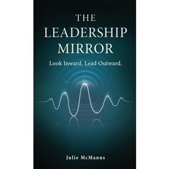 The Leadership Mirror