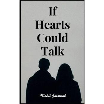 If hearts could talk...
