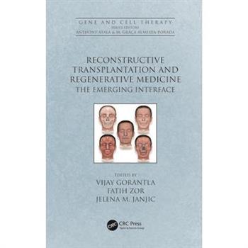 Reconstructive Transplantation and Regenerative Medicine