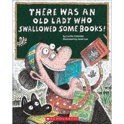 There Was an Old Lady Who Swallowed Some Books!