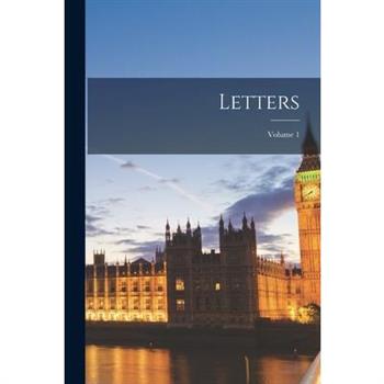 Letters; Volume 1