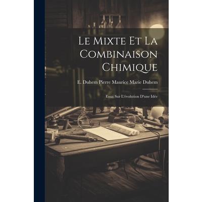 Le Mixte et la Combinaison Chimique