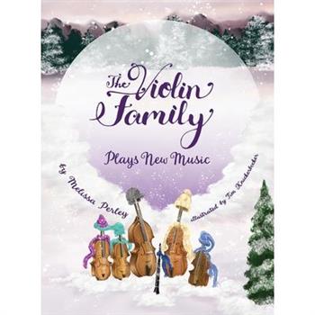 The Violin Family Plays New Music