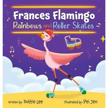 Frances Flamingo Rainbows and Roller Skates