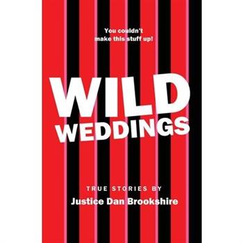 Wild Weddings.