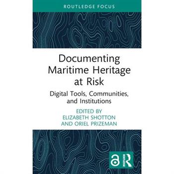 Documenting Maritime Heritage at Risk