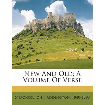 New and Old; A Volume of Verse